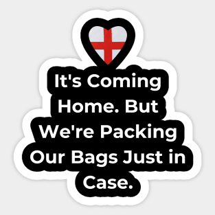 Euro 2024 - It's Coming Home. But We're Packing Our Bags Just in Case. Solid Heart Sticker